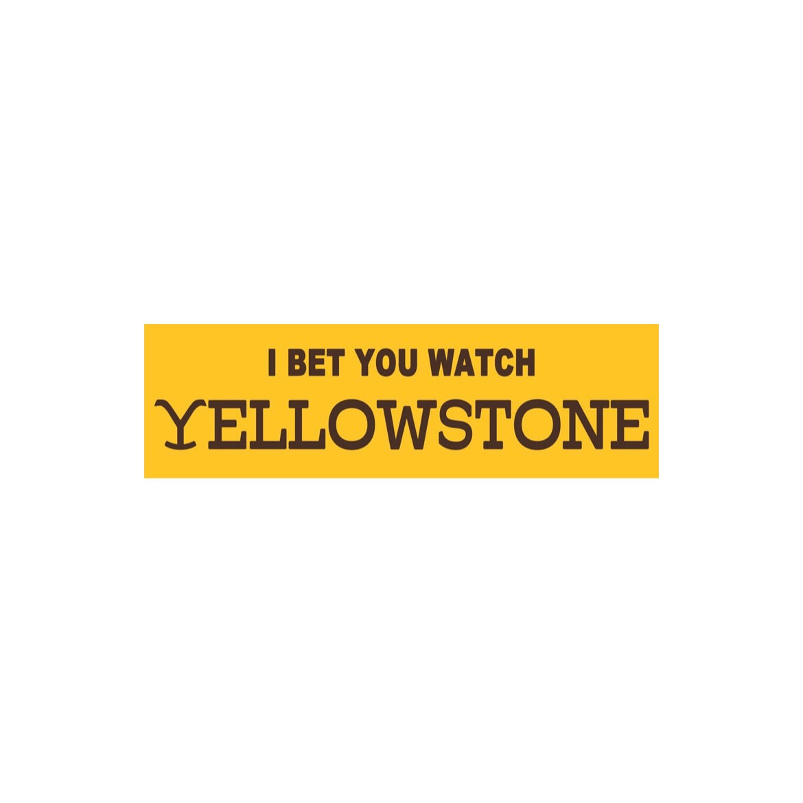 Yellowstone Bumper Sticker